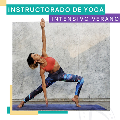 FORMACIÓN DE INSTRUCTORES DE YOGA – Intensivo de Verano